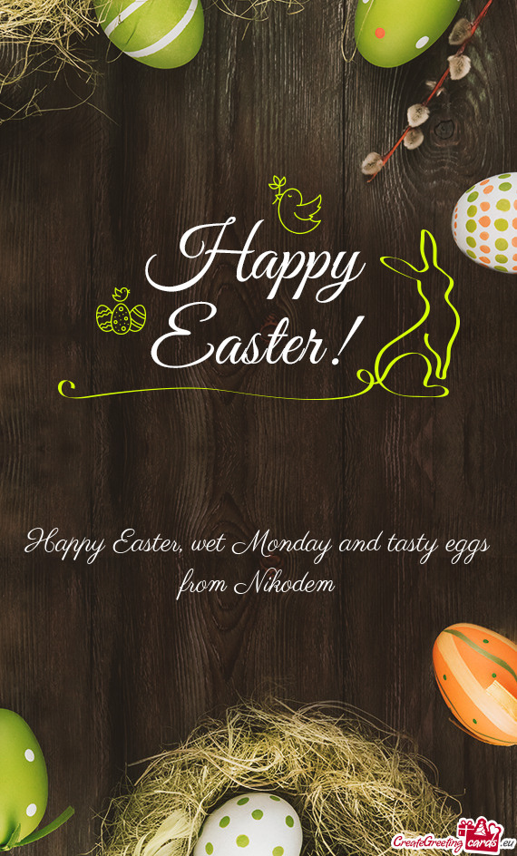 Happy Easter, wet Monday and tasty eggs from Nikodem