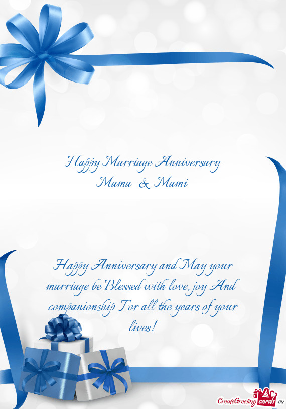 Happy Marriage Anniversary Mama & Mami   Happy Anniversary and May your marriage be Blessed