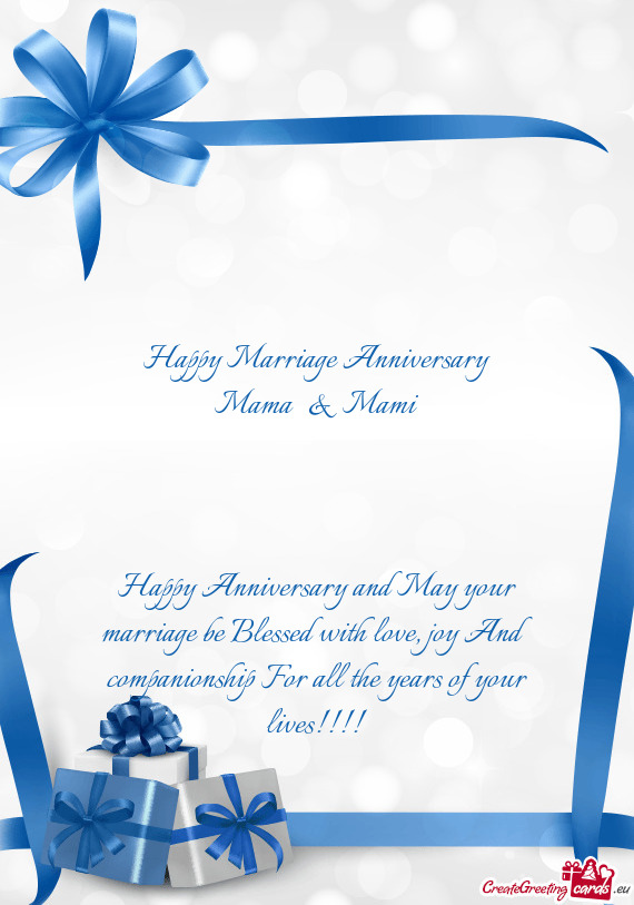 Happy Marriage Anniversary Mama & Mami  Happy Anniversary and May your marriage be Blessed