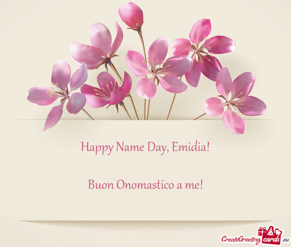 Happy Name Day, Emidia