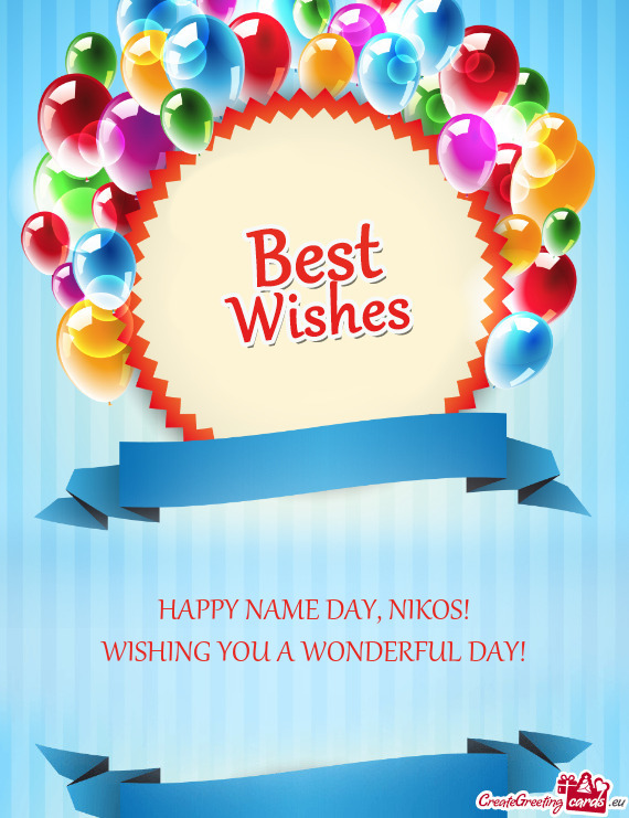 HAPPY NAME DAY, NIKOS