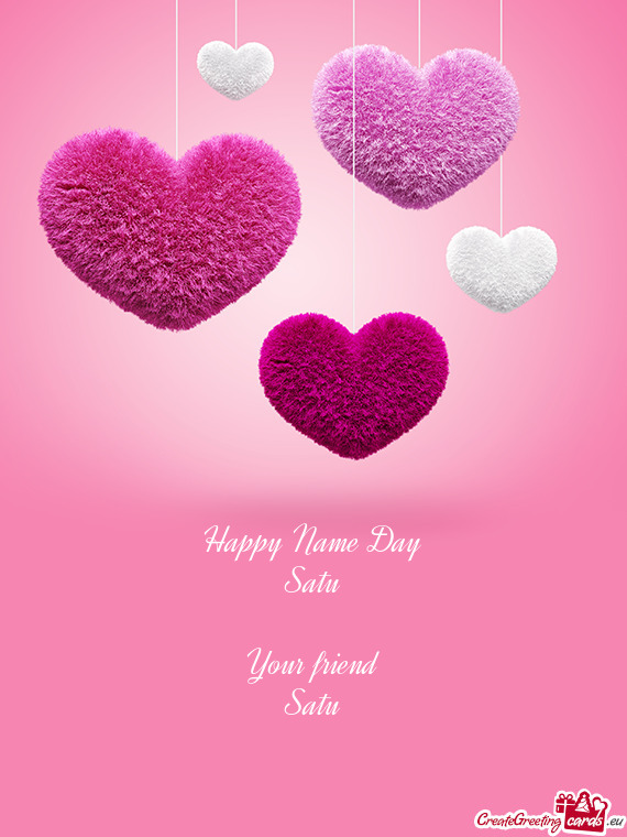 Happy Name Day Satu Your friend Satu