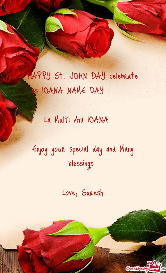 HAPPY St. JOHN DAY celebrate as IOANA NAME DAY 💐💐🌹🌹