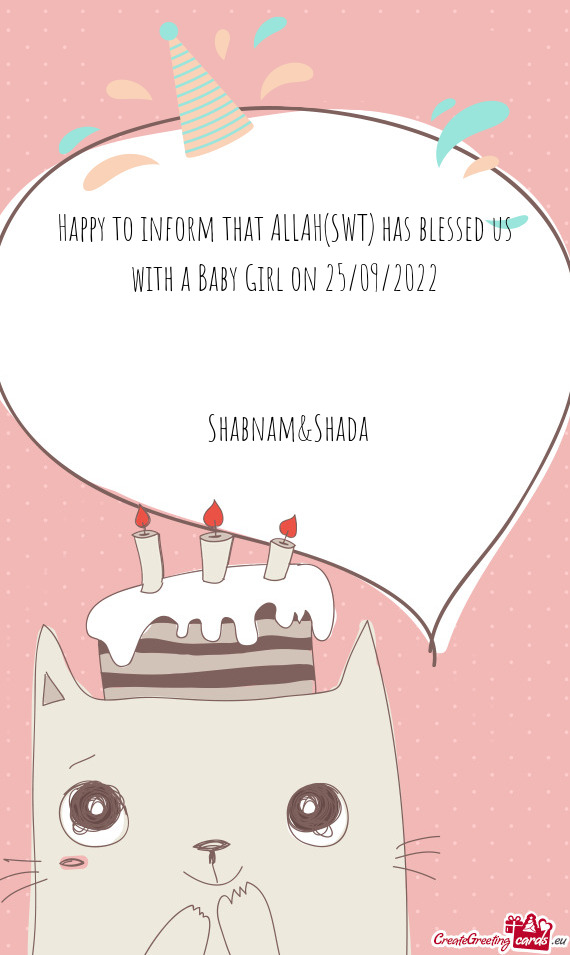 Happy to inform that ALLAH(SWT) has blessed us with a Baby Girl on 25/09/2022