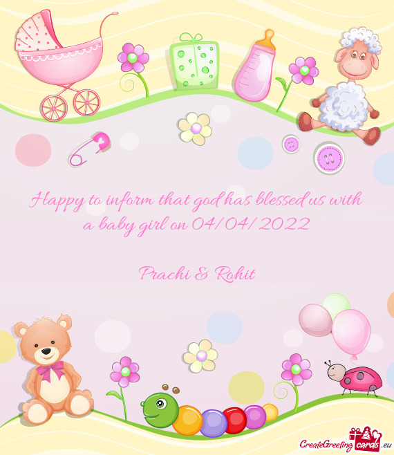 Happy to inform that god has blessed us with a baby girl on 04/04/2022