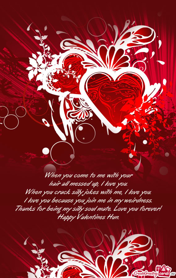 Happy Valentines Hun