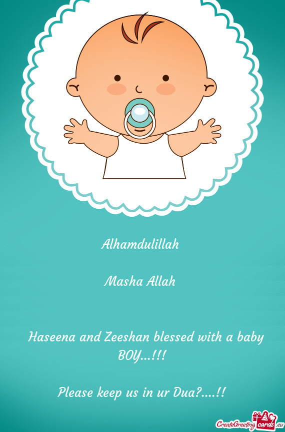 Haseena and Zeeshan blessed with a baby BOY