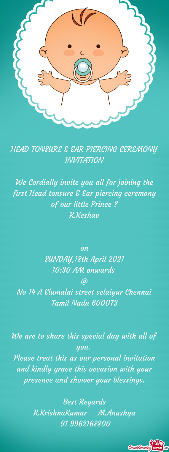 Head tonsure & Ear piercing ceremony of our little Prince ?
 K