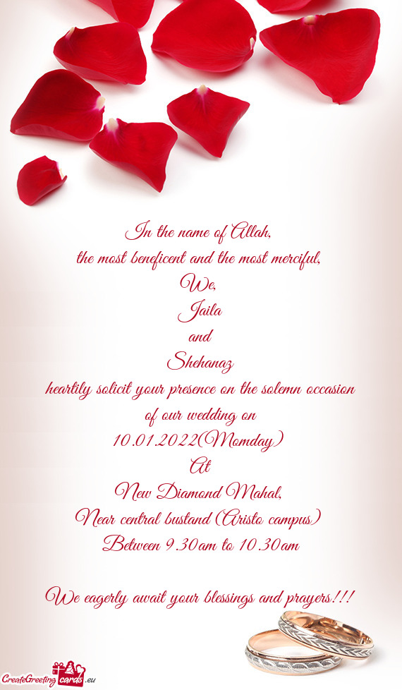 Heartily solicit your presence on the solemn occasion of our wedding on