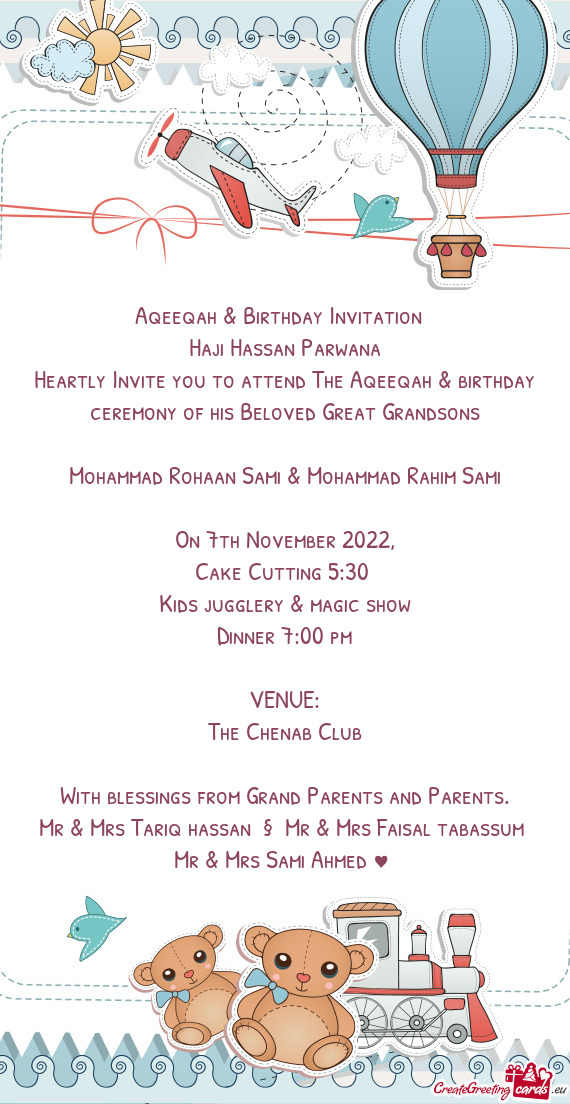 Heartly Invite you to attend The Aqeeqah & birthday ceremony of his Beloved Great Grandsons