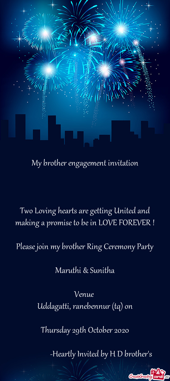 Heartly Invited by H D brother