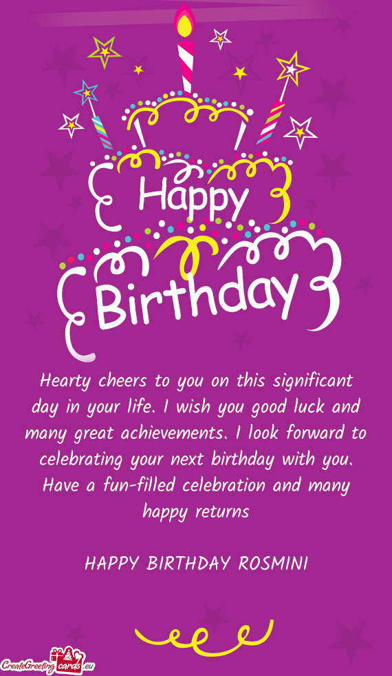 Hearty cheers to you on this significant day in your life. I wish you good luck and many great achie