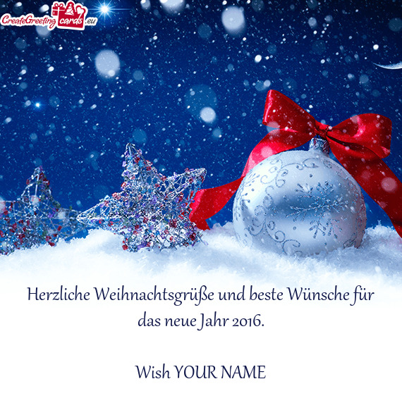 Herzliche Weihnachtsgrüße und beste Wünsche für das neue Jahr 2016