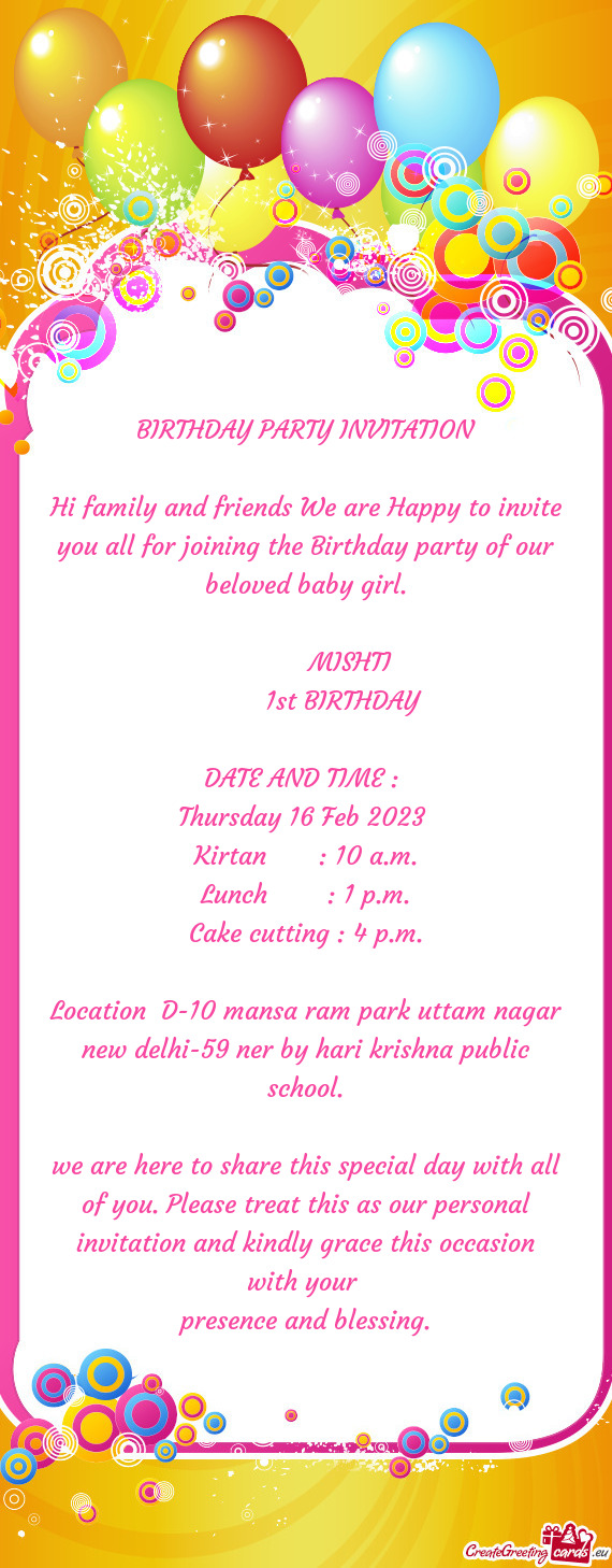 Hi family and friends We are Happy to invite you all for joining the Birthday party of our beloved b