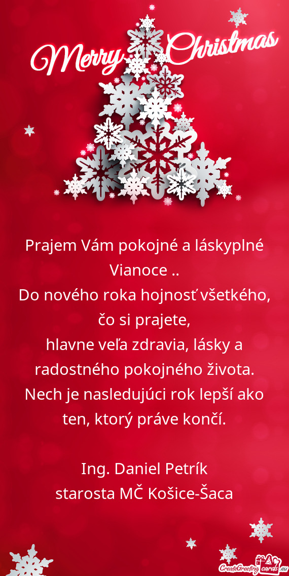 Hlavne veľa zdravia, lásky a radostného pokojného života