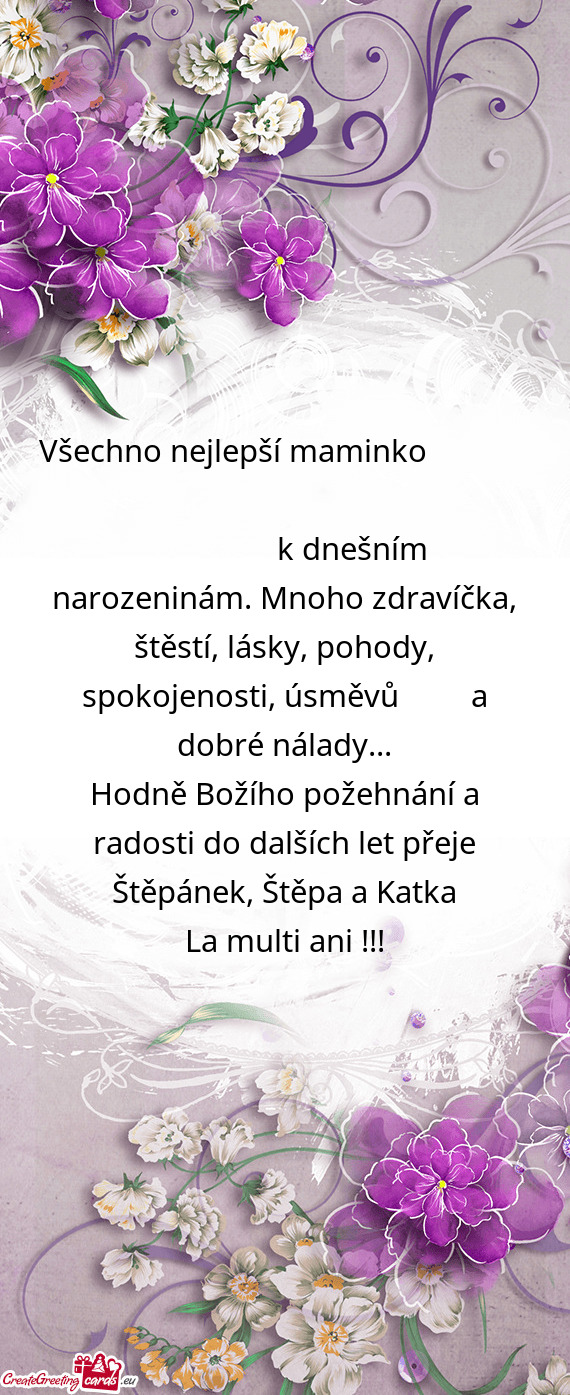 Hodně Božího požehnání a radosti do dalších let přeje Štěpánek, Štěpa a Katka