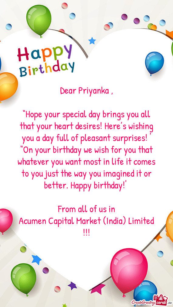 ??Hope your special day brings you all that your heart desires! Here’s wishing you a day full of