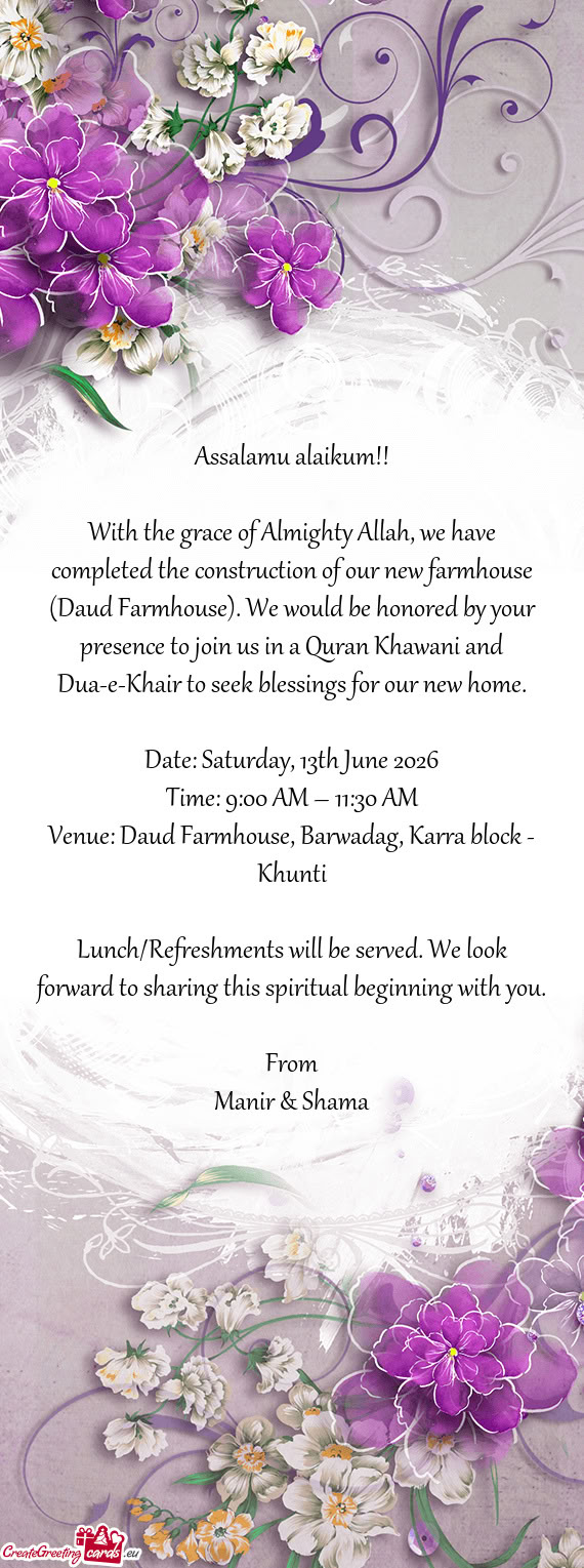 House). We would be honored by your presence to join us in a Quran Khawani and Dua-e-Khair to seek b