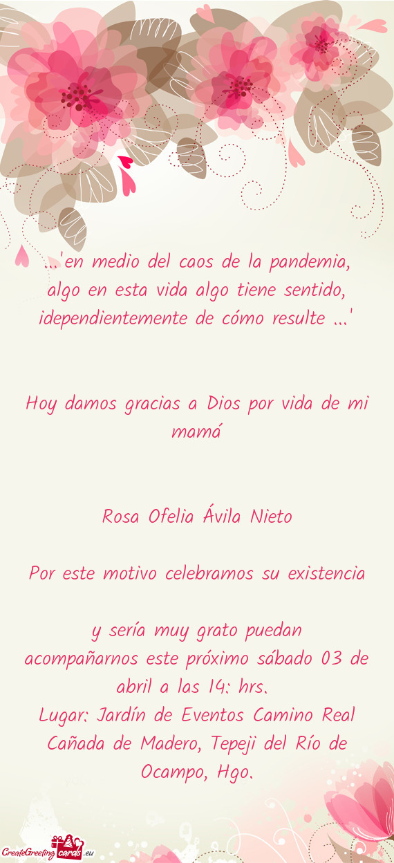 Hoy damos gracias a Dios por vida de mi mamá