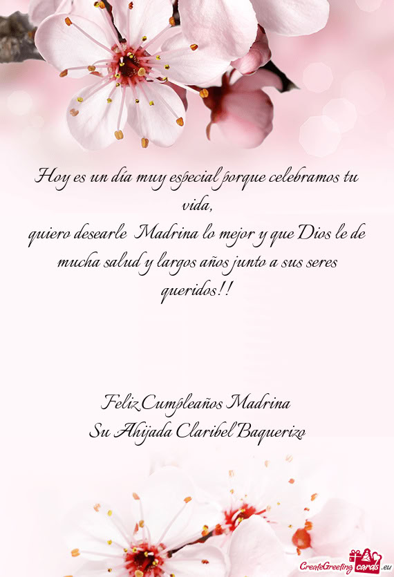 Hoy es un día muy especial porque celebramos tu vida