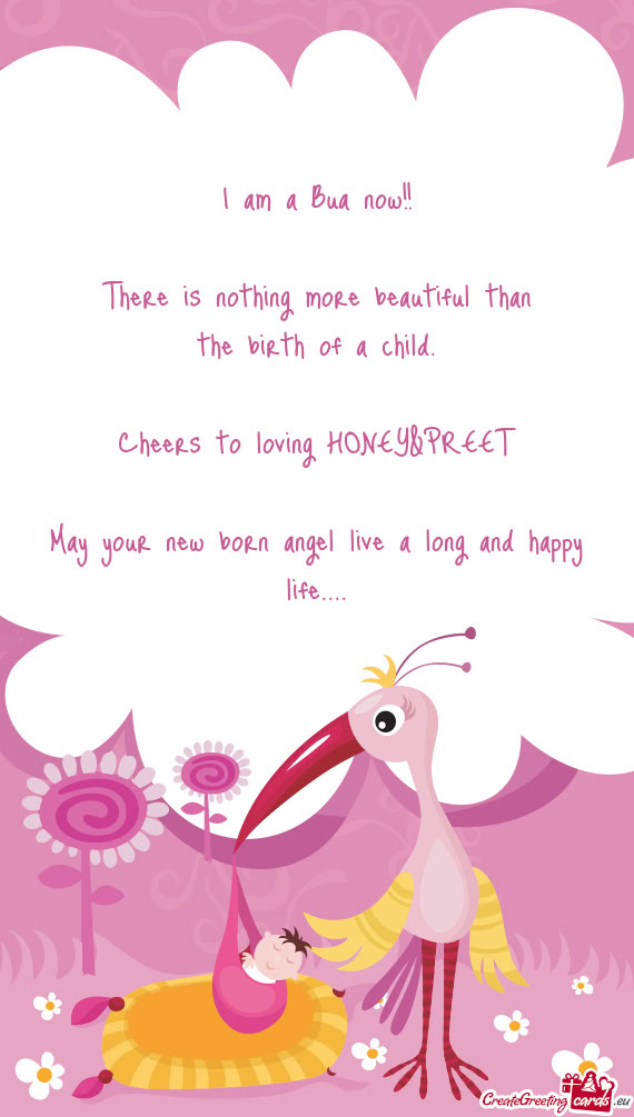 I am a Bua now!! There is nothing more beautiful than the birth of a child