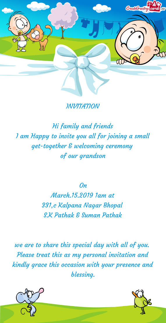 I am Happy to invite you all for joining a small get-together & welcoming ceremony