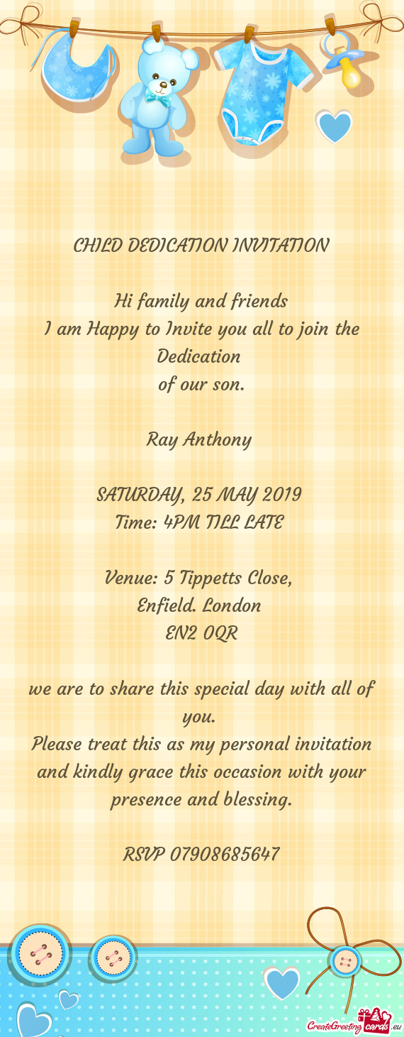 I am Happy to Invite you all to join the Dedication