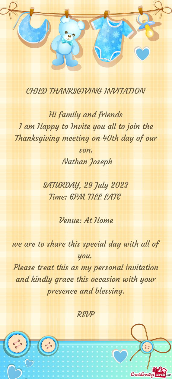 I am Happy to Invite you all to join the Thanksgiving meeting on 40th day of our son