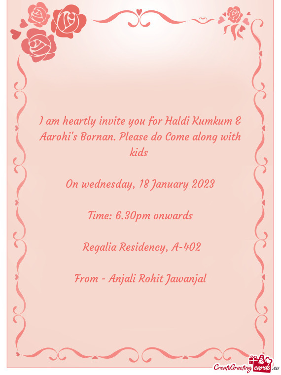 I am heartly invite you for Haldi Kumkum & Aarohi