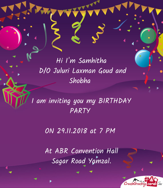 I am inviting you my BIRTHDAY PARTY