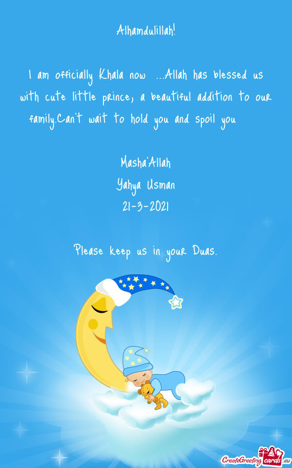 I am officially Khala now😊...Allah has blessed us with cute little prince, a beautiful addition t