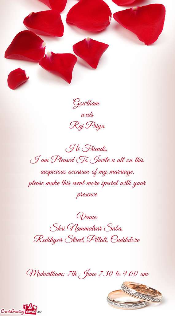 I am Pleased To Invite u all on this auspicious occasion of my marriage