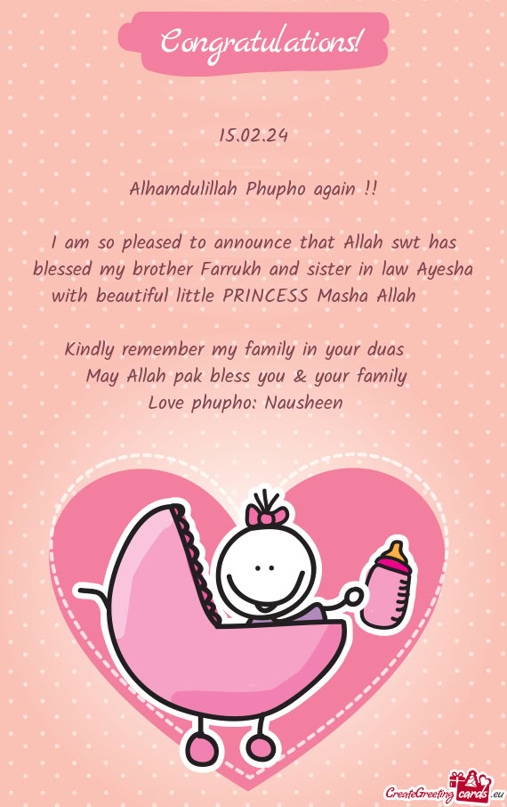 I am so pleased to announce that Allah swt has blessed my brother Farrukh and sister in law Ayesha w