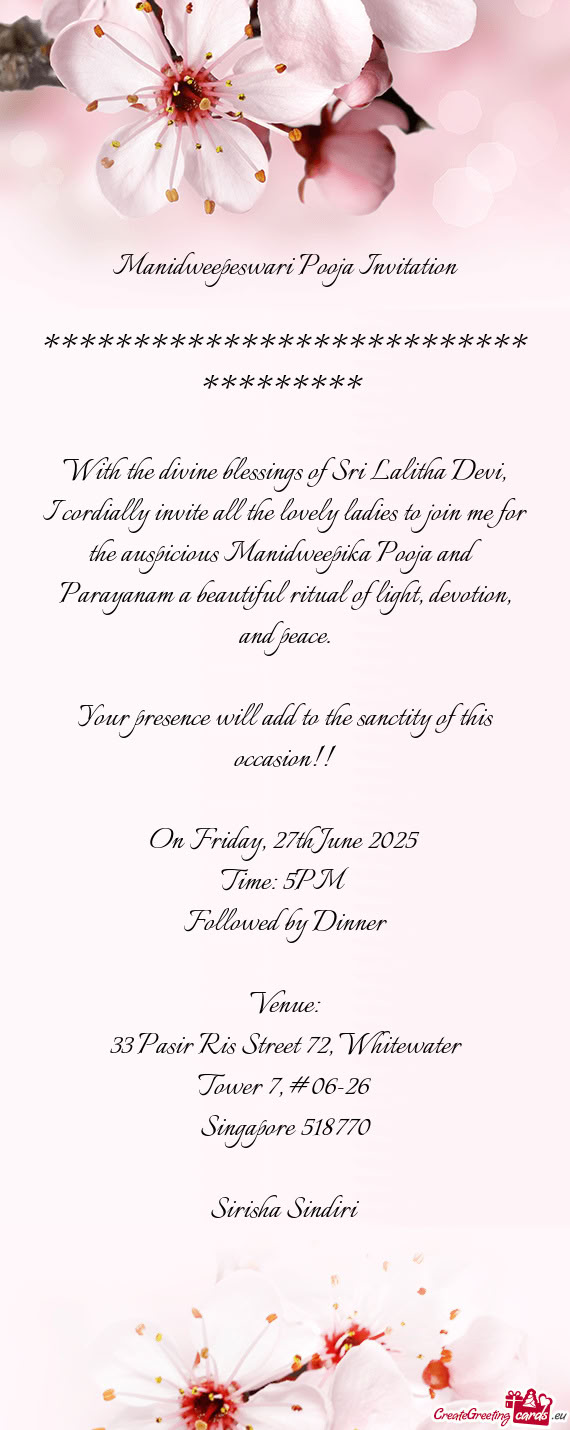 I cordially invite all the lovely ladies to join me for the auspicious Manidweepika Pooja and Paraya