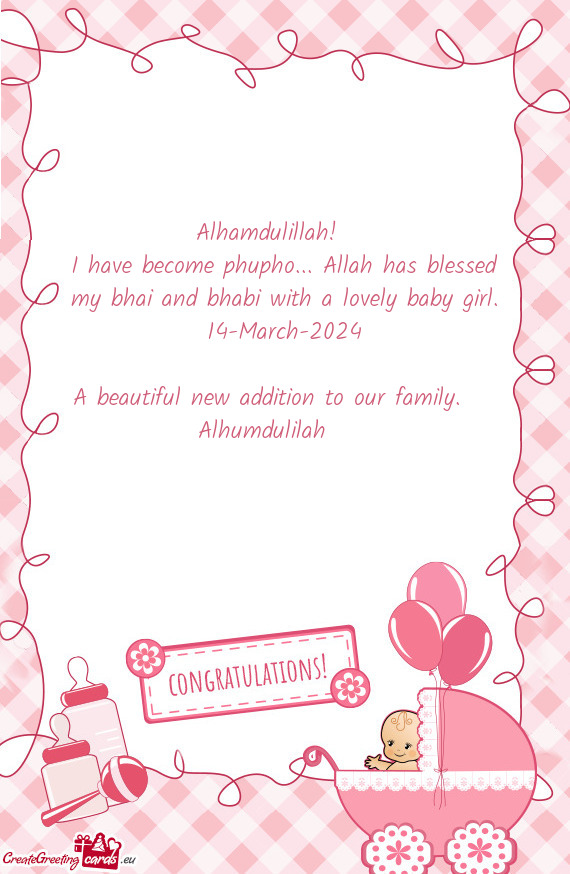 I have become phupho... Allah has blessed my bhai and bhabi with a lovely baby girl