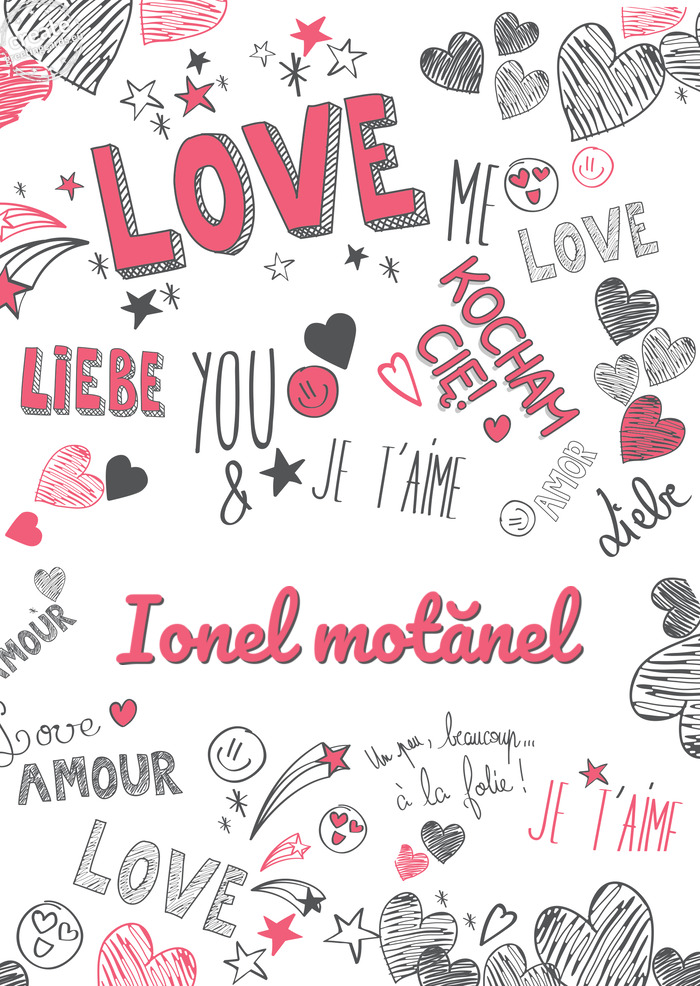 I love you Ionel motănel