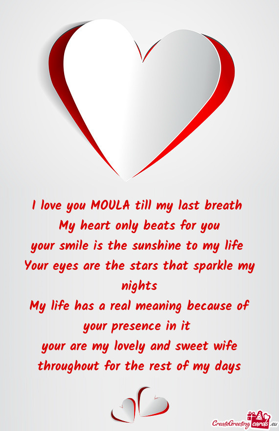 I love you MOULA till my last breath