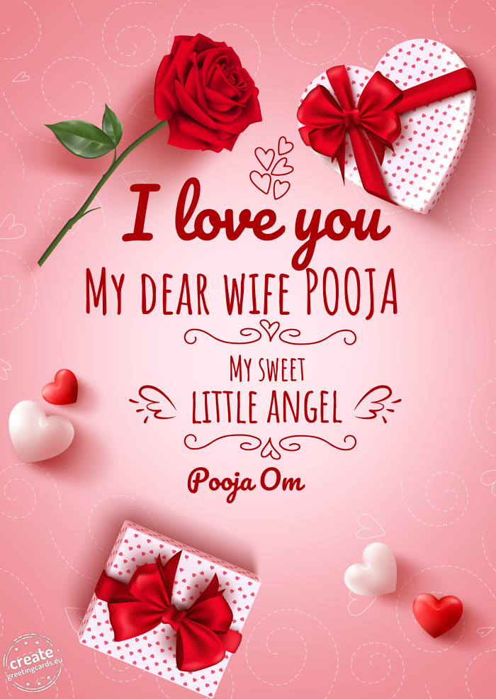 I love you My dear wife POOJA my sweet little angel Pooja Om