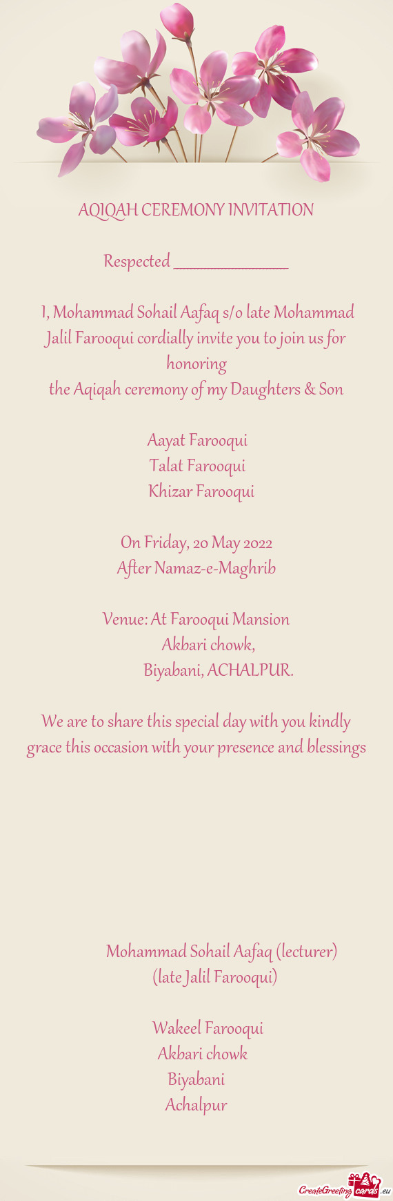 I, Mohammad Sohail Aafaq s/o late Mohammad Jalil Farooqui cordially invite you to join us for honor