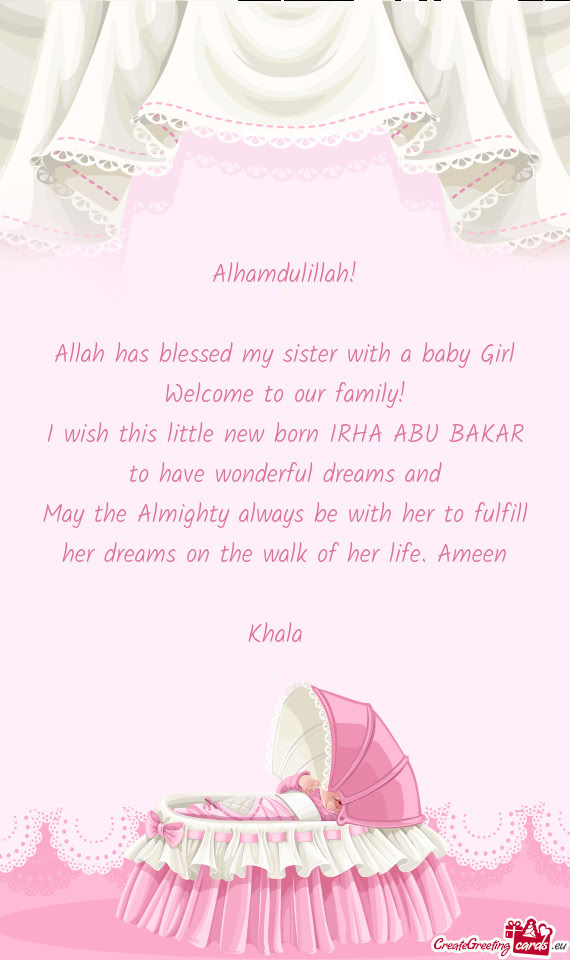I wish this little new born IRHA ABU BAKAR to have wonderful dreams and