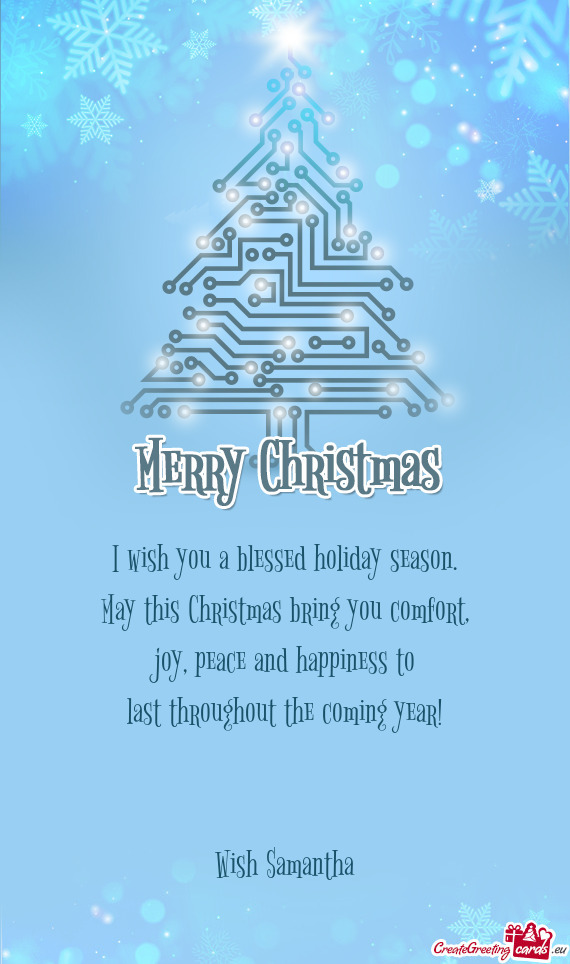 I wish you a blessed holiday season