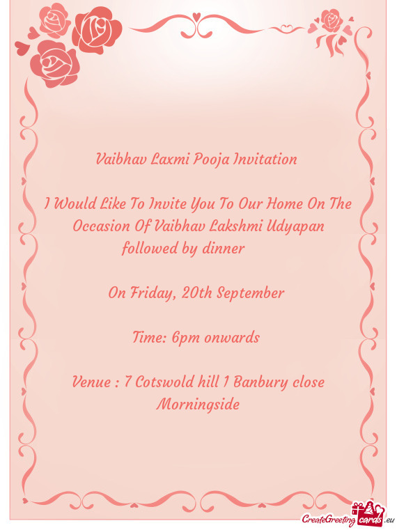 I Would Like To Invite You To Our Home On The Occasion Of Vaibhav Lakshmi Udyapan followed by dinner