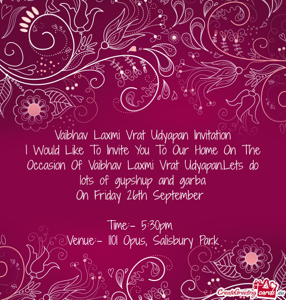 I Would Like To Invite You To Our Home On The Occasion Of Vaibhav Laxmi Vrat Udyapan.Lets do lots of