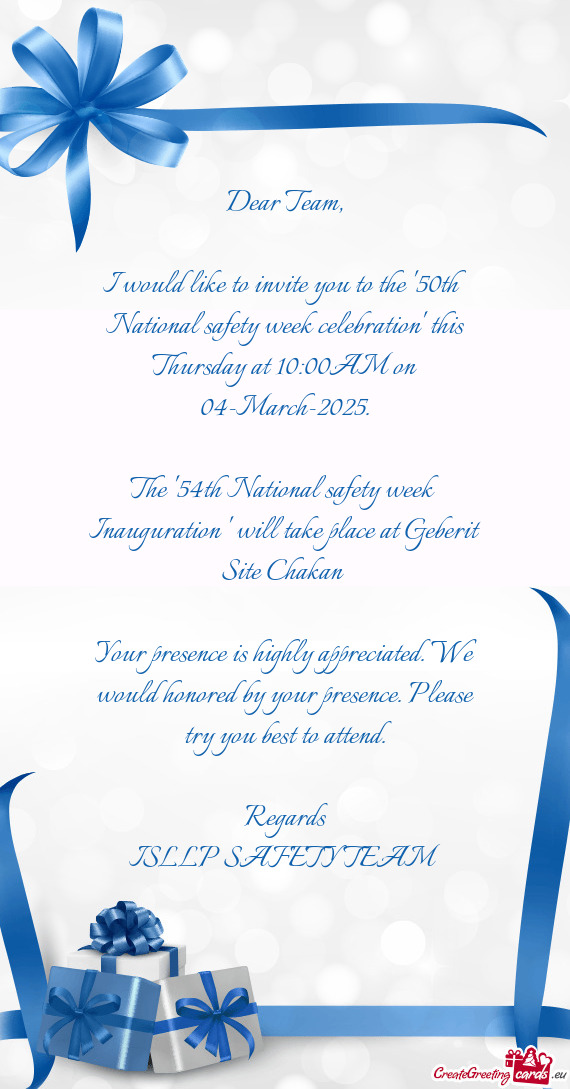 I would like to invite you to the "50th National safety week celebration" this Thursday at 10:00AM o