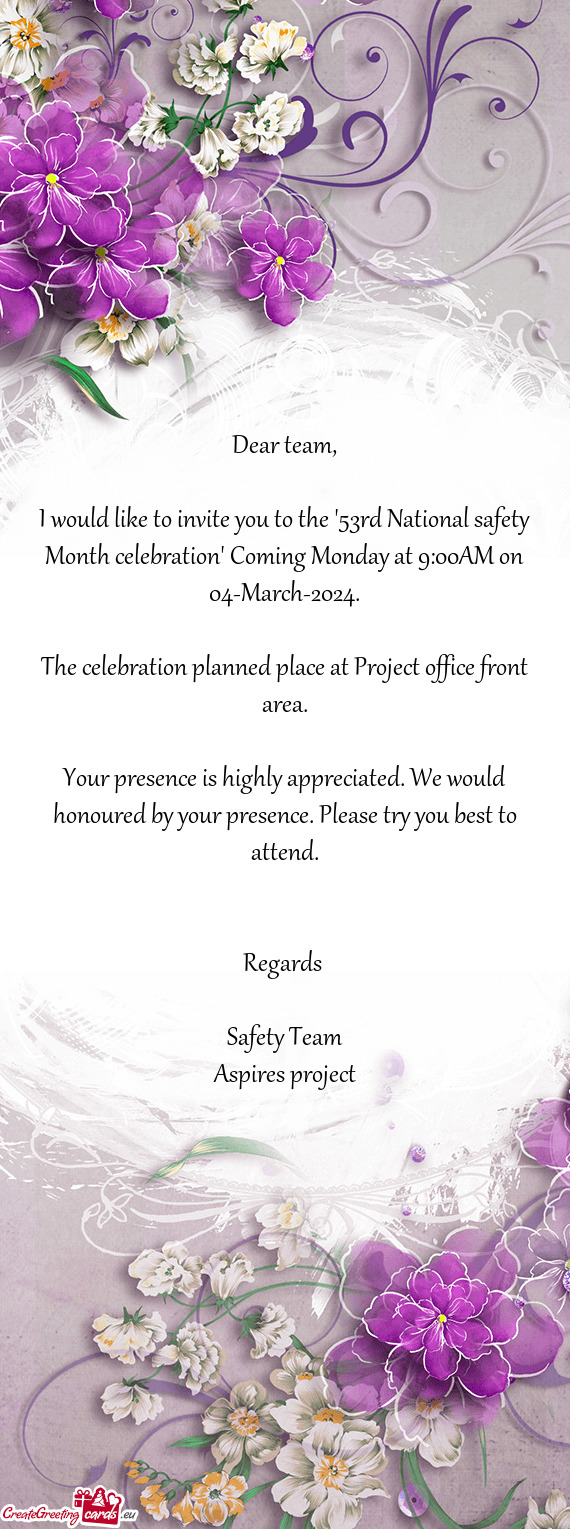 I would like to invite you to the "53rd National safety Month celebration" Coming Monday at 9:00AM o