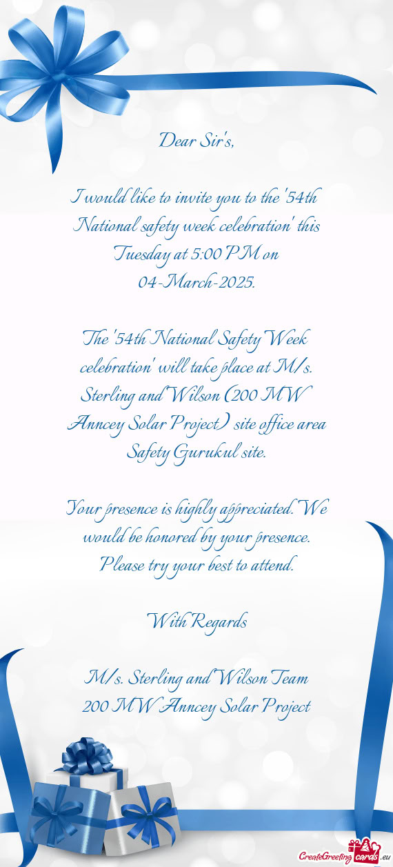 I would like to invite you to the "54th National safety week celebration" this Tuesday at 5:00 PM on
