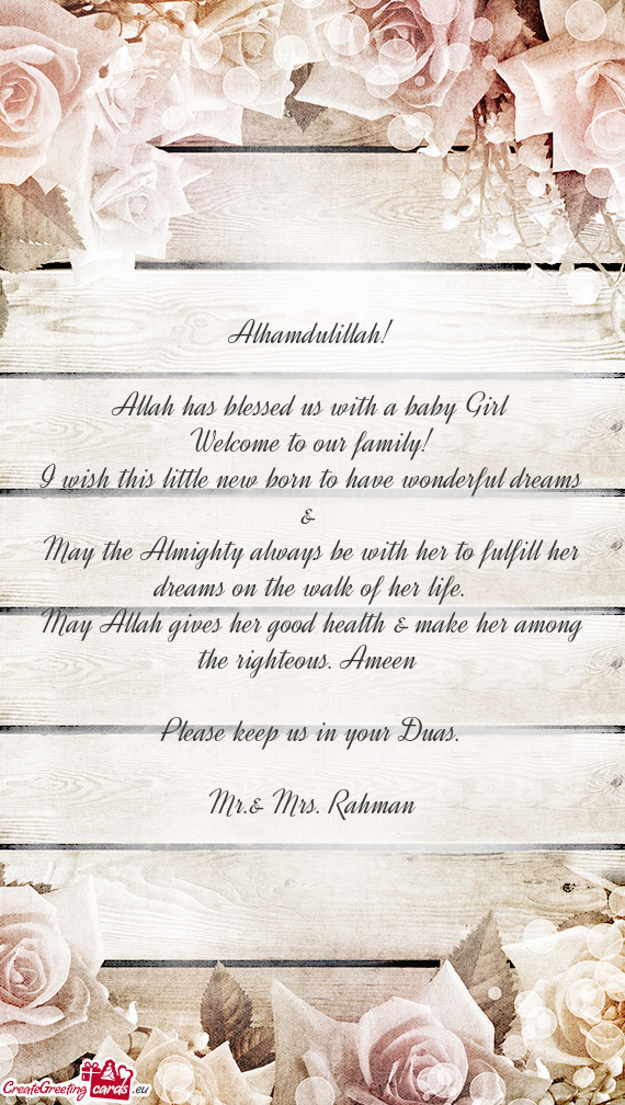 Alhamdulillah!    Allah has blessed us with a baby Girl