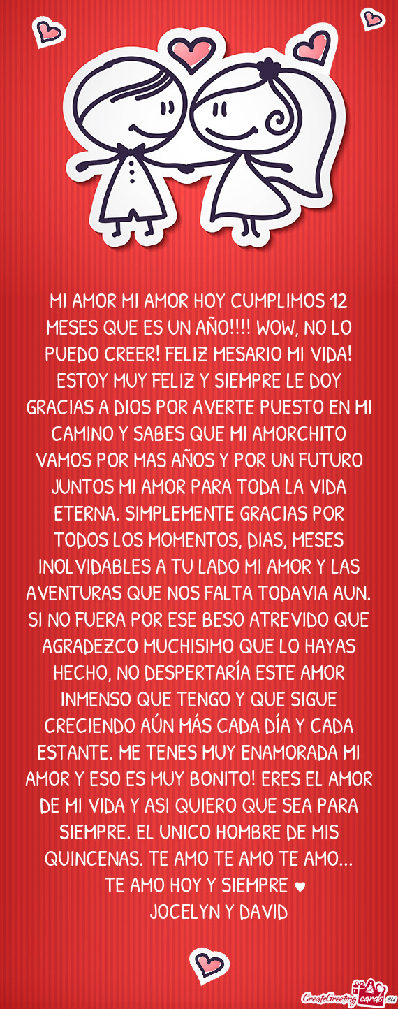 IDA! ESTOY MUY FELIZ Y SIEMPRE LE DOY GRACIAS A DIOS POR AVERTE PUESTO EN MI CAMINO Y SABES QUE MI A