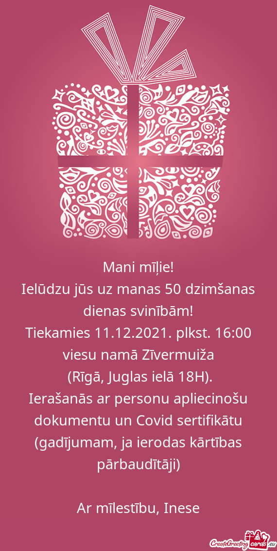 Ielūdzu jūs uz manas 50 dzimšanas dienas svinībām