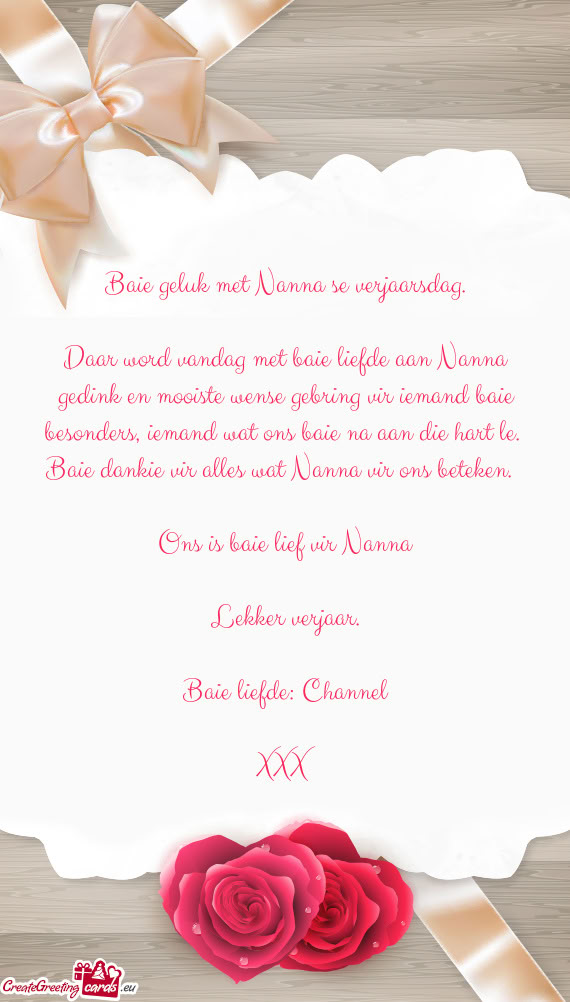 Iemand wat ons baie na aan die hart le. Baie dankie vir alles wat Nanna vir ons beteken